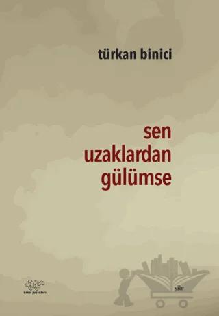 Sen Uzaklardan Gülümse