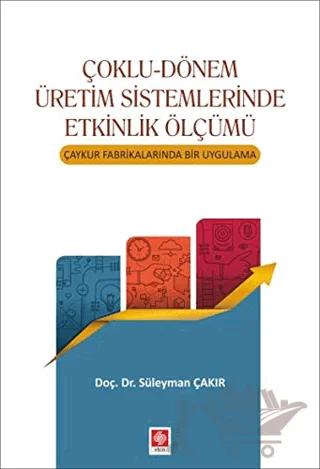 Çoklu-Dönem Üretim Sistemlerinde Etkinlik Ölçümü