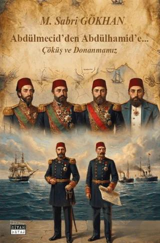 Abdülmecid’den Abdülhamid’e