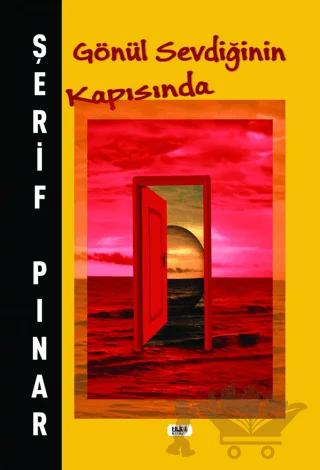 Gönül Sevdiğinin Kapısında