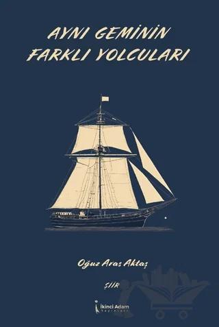 Aynı Geminin Farklı Yolcuları