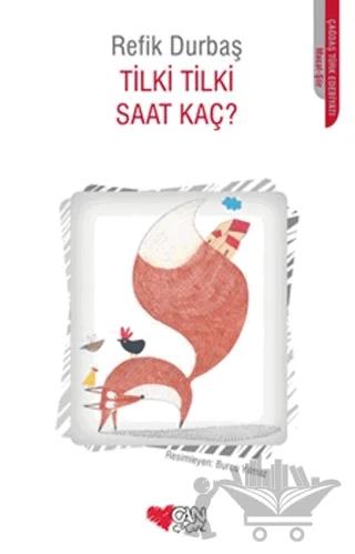 Tilki Tilki Saat Kaç?