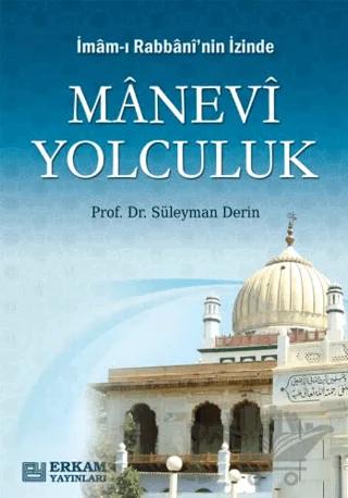 İmam-ı Rabbani'nin İzinde Manevi Yolculuk