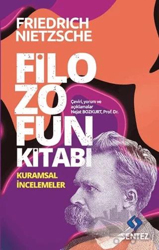 Filozofun Kitabı – Friedrich Wilhelm Nietzsche – Sentez Yayınları kitap kapağı