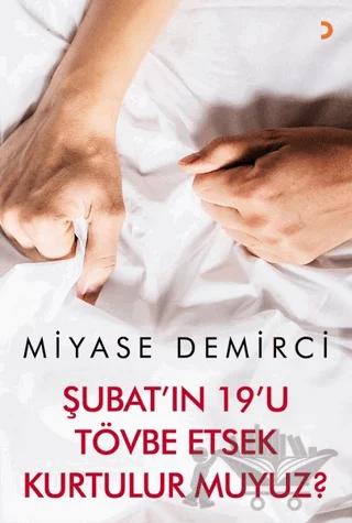 Şubatı'ın 19'u Tövbe Etsek Kurtulur muyuz?
