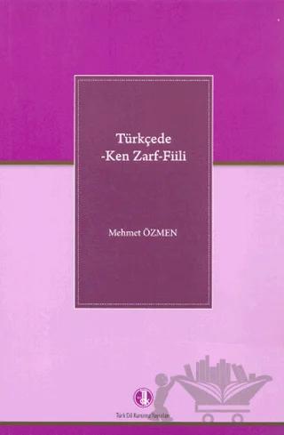 Türkçede -Ken Zarf- Fiili