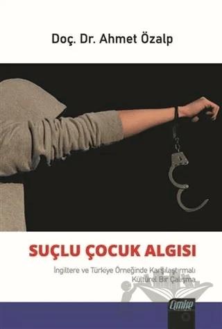 Suçlu Çocuk Algısı