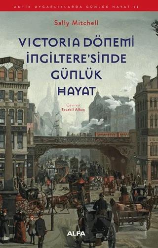 Victoria Dönemi İngiltere'sinde Günlük Hayat