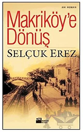 Makriköy’e Dönüş