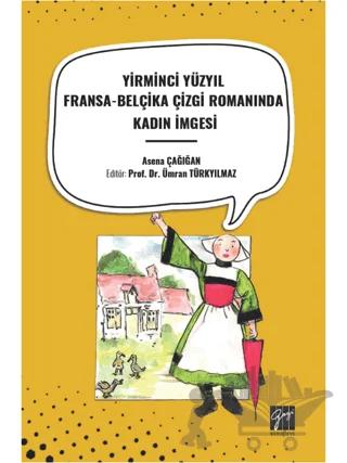 Yirminci Yüzyil Fransa-Belçika Çizgi Romaninda Kadin İmgesi