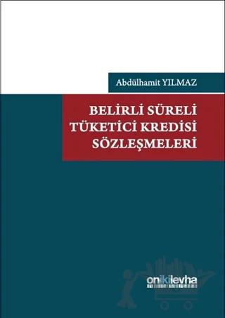 Belirli Süreli Tüketici Kredisi Sözleşmeleri