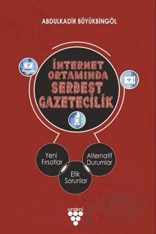 İnternet Ortamında Serbest Gazetecilik