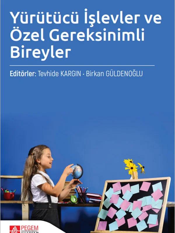 Yürütücü İşlevler ve Özel Gereksinimli Bireyler