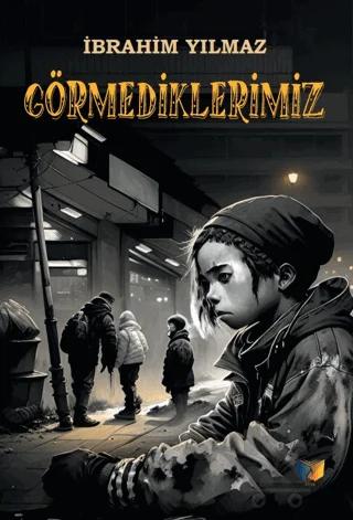 Görmediklerimiz