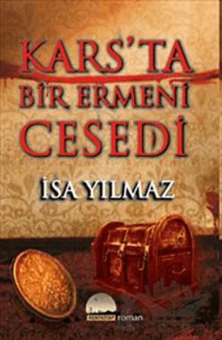 Kars’ta Bir Ermeni Cesedi