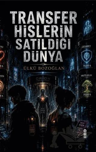 Transfer - Hislerin Satıldığı Dünya