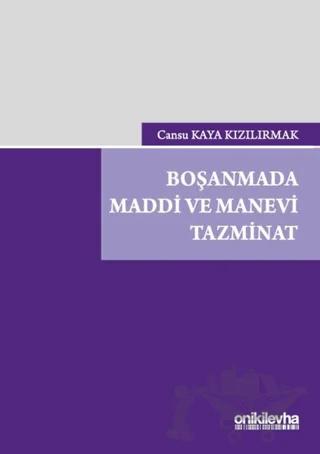 Boşanmada Maddi ve Manevi Tazminat
