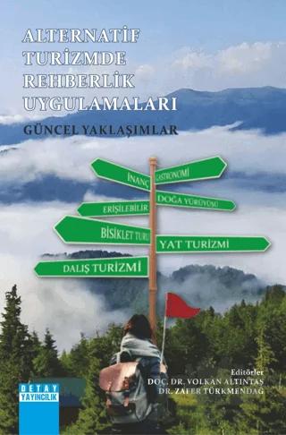 Alternatif Turizmde Rehberlik Uygulamaları Güncel Yaklaşımlar