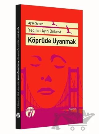 Köprüde Uyanmak