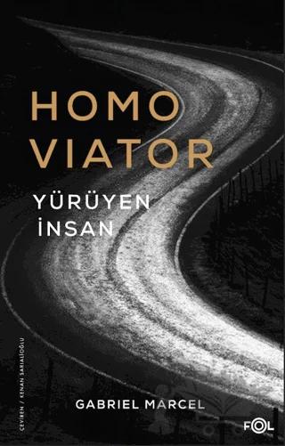 Homo Viator - Yürüyen İnsan