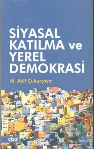 Siyasal Katılma ve Yerel Demokrasi