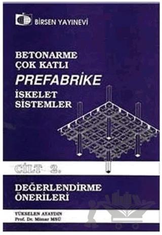 Betonarme, Çok Katlı, Prefabrike İskelet Sistemler Cilt: 2