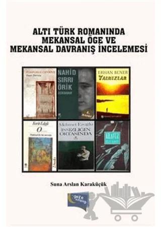 Türk Romanında Mekansal Öge ve Mekansal Davranış