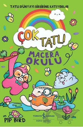 Çok Tatlı - Macera Okulu
