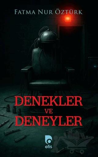 Denekler ve Deneyler