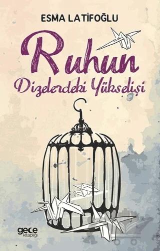 Ruhun Dizelerdeki Yükselişi