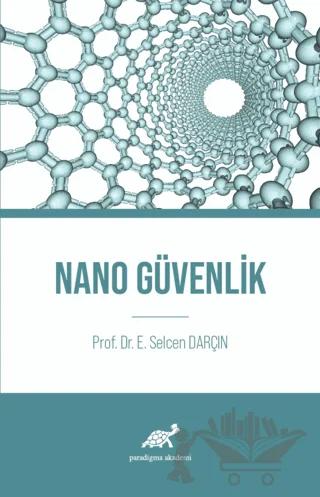 Nano Güvenlik – E. Selcen Darçın – Paradigma Akademi Yayınları kitap kapağı