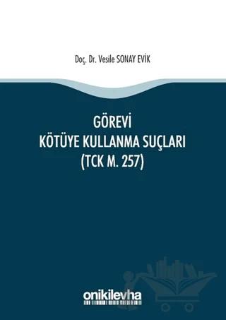 Görevi Kötüye Kullanma Suçları (TCK m. 257)