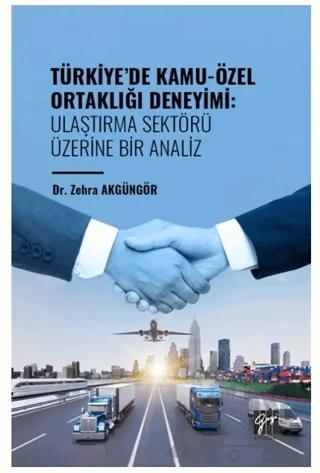 Türkiye' de Kamu-Özel Ortaklığı Deneyimi: Ulaştırma Sektörü Üzerine Bir Analiz
