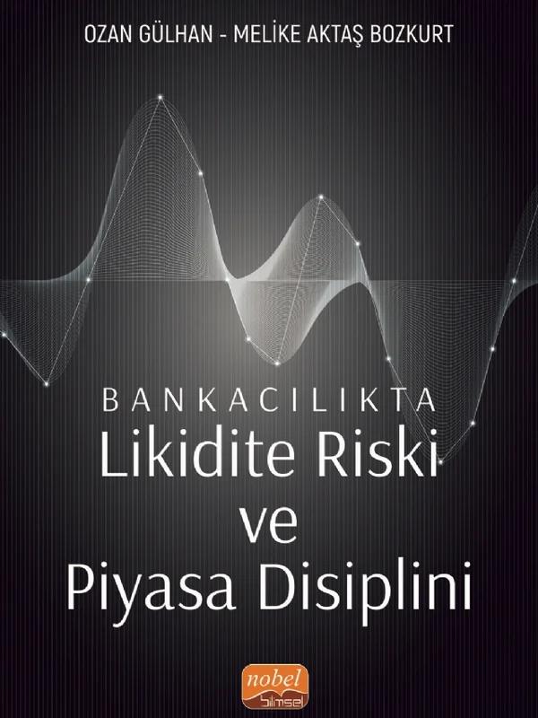 Bankacılıkta Likidite Riski ve Piyasa Disiplini
