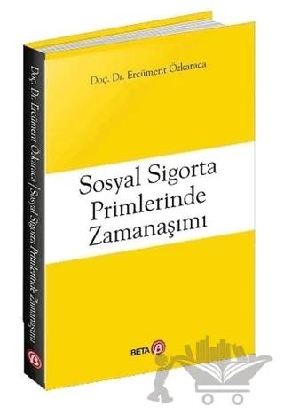 Sosyal Sigorta Primlerinde Zamanaşımı