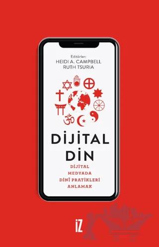 Dijital Din - Dijital Medyada Dini Pratikleri Anlamak