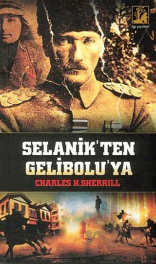 Selanik’ten Gelibolu’ya