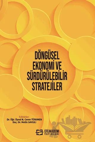 Döngüsel Ekonomi ve Sürdürülebilir Stratejiler