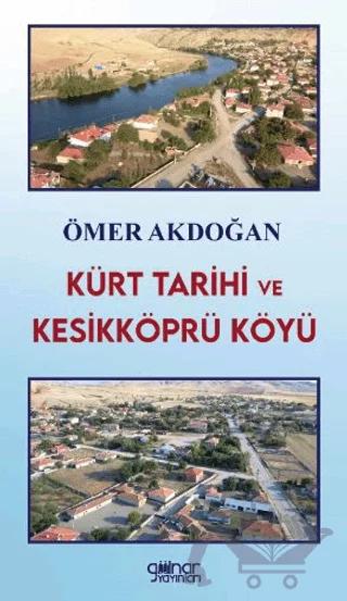 Kürt Tarihi ve Kesikköprü Köyü