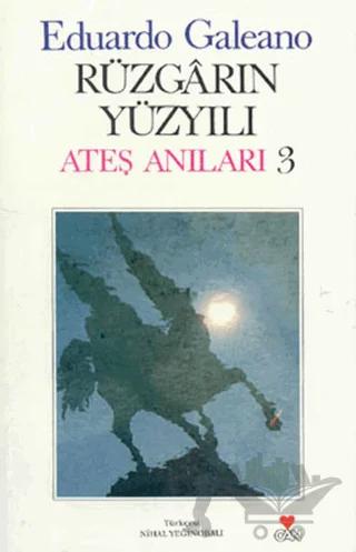 Rüzgarın Yüzyılı Ateş Anıları: 3