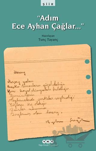 Adım Ece Ayhan Çağlar…