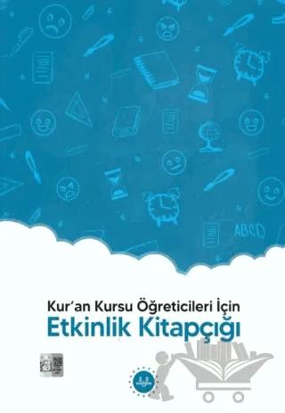 Kur'an Kursu Öğreticileri İçin - Etkinlik Kitapçığı