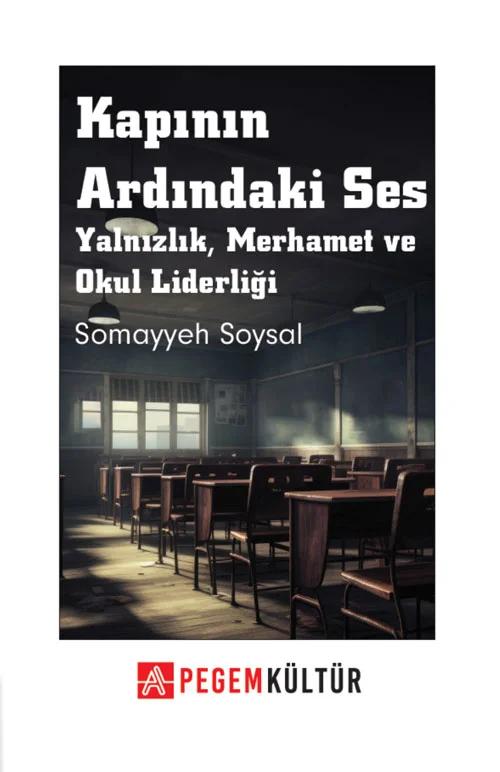 Kapının Ardındaki Ses Yalnızlık,Merhamet ve Okul Liderliği