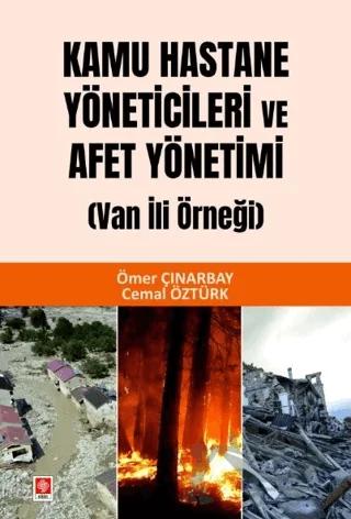 Kamu Hastane Yöneticileri ve Afet Yönetimi, Van İli Örneği
