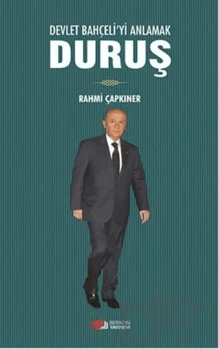 Devlet Bahçeli'yi Anlamak Duruş