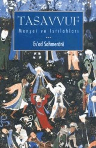 Tasavvuf: Menşei ve Islahatları
