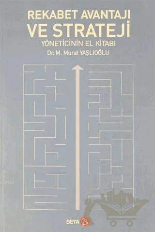 Rekabet Avantajı ve Strateji Yöneticinin El Kitabı