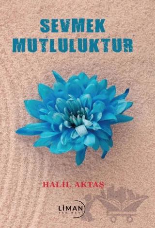 Sevmek Mutluluktur