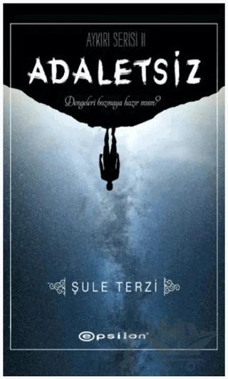Adaletsiz - Aykırı Serisi 2
