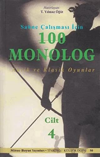 Sahne Çalışması İçin 100 Monolog Cilt 4